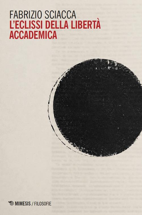 L'eclissi della libertà accademica - Fabrizio Sciacca - copertina