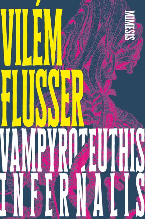 Vampyroteuthis infernalis - Vilém Flusser - copertina