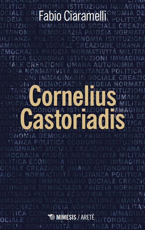 Cornelius Castoriadis - Fabio Ciaramelli - copertina