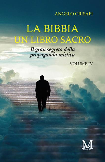 La Bibbia. Un libro sacro. Vol. 4 - Angelo Crisafi - ebook