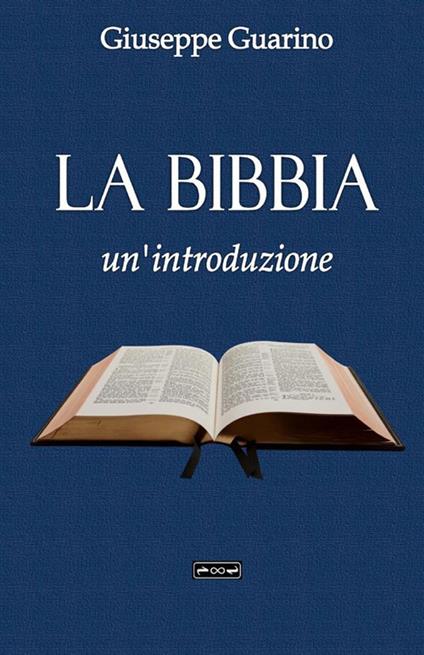 La Bibbia. Un'introduzione - Giuseppe Guarino - copertina