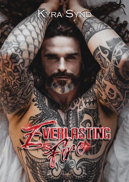 Everlasting fire. Nuova ediz. - Kyra Synd - copertina