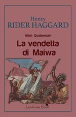 La vendetta di Maiwa