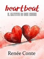 Heartbeat. Il battito di due cuori