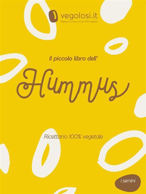 Il piccolo libro dell'hummus - Vegolosi.it - ebook