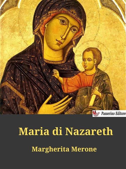 Maria di Nazareth - Margherita Merone - ebook