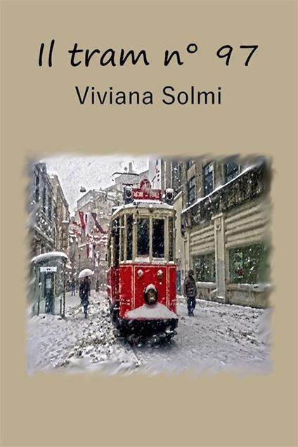 Il tram n° 97 - Viviana Solmi - copertina
