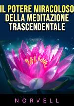 Il potere miracoloso della meditazione trascendentale