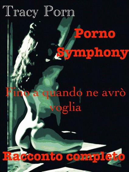 Porno Symphony - Tracy Porn - ebook
