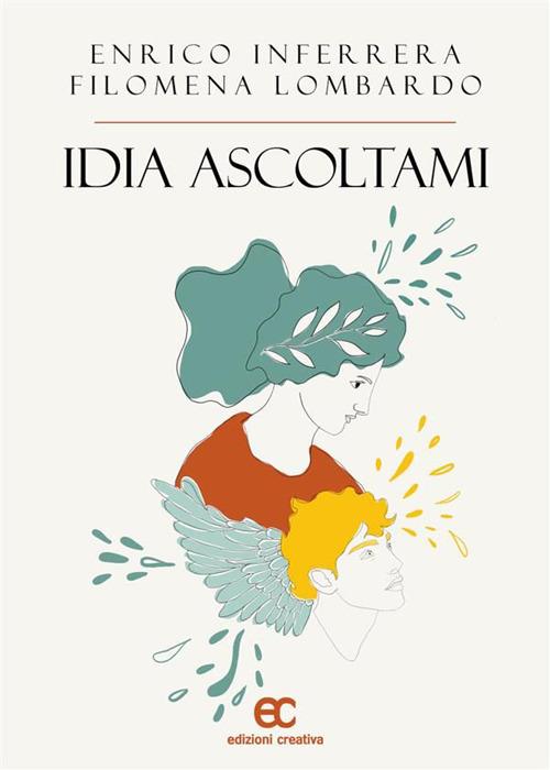 Idia ascoltami - Enrico Inferrera,Filomena Lombardo - ebook