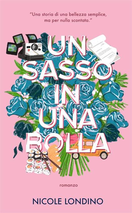 Un sasso in una bolla - Nicole Londino - copertina