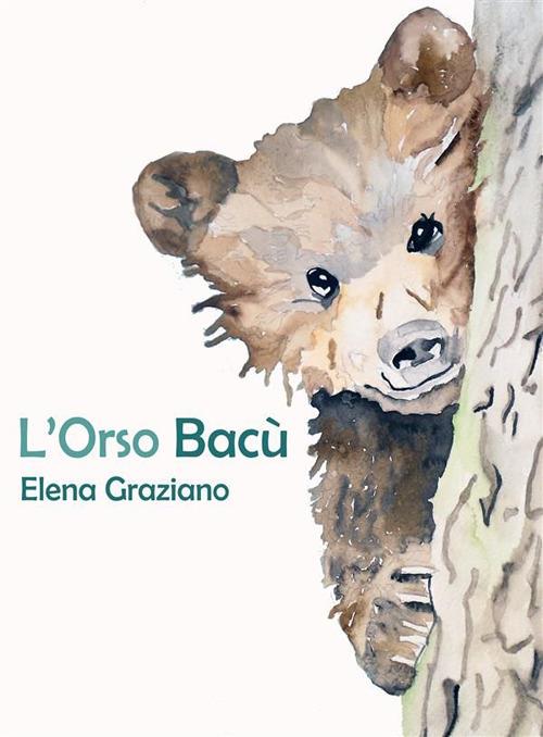 L' Orso Bacù - Elena Graziano - ebook