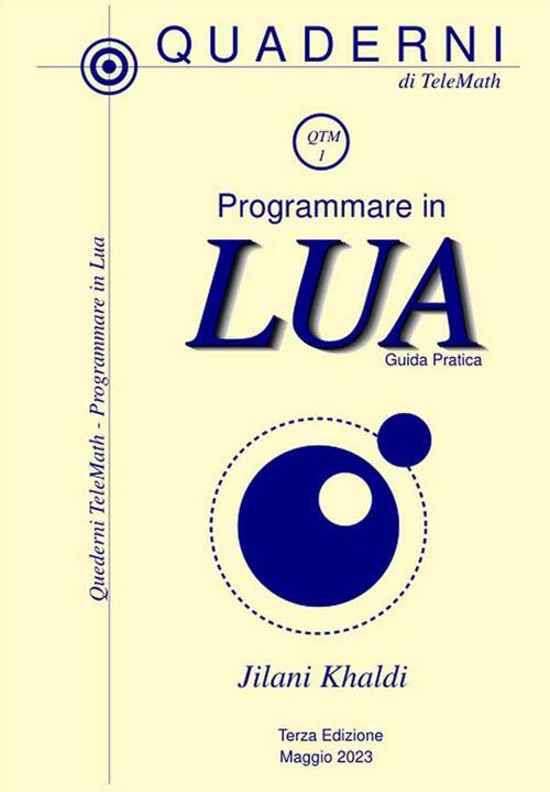 Programmare in Lua. Guida pratica - Jilani Khaldi - ebook