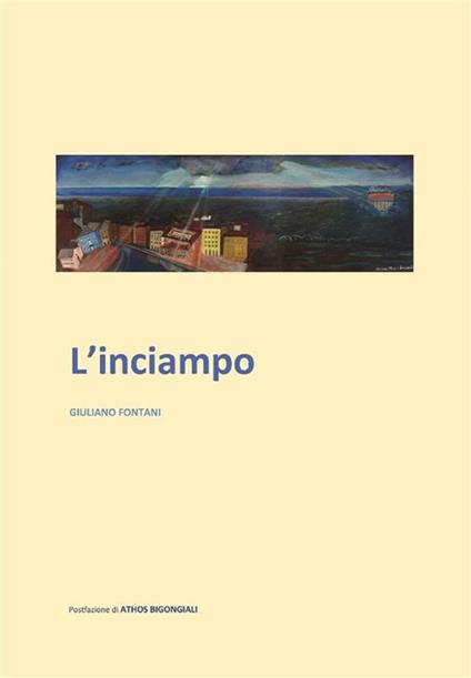 L' inciampo - Giuliano Fontani,Gianfranco Gabriele Borrelli - ebook