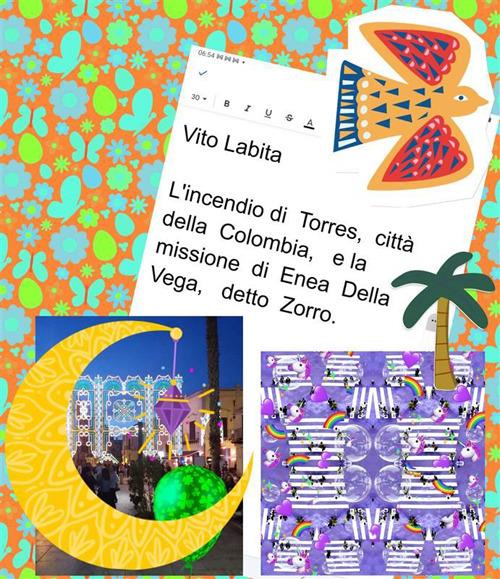 L' incendio di Torres, città della Colombia, e la missione di Enea Della Vega detto Zorro - Vito Labita - ebook