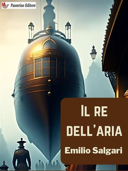 Il re dell'aria - Emilio Salgari - ebook