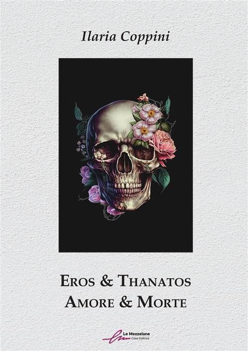 Eros & Thanatos - Ilaria Coppini - ebook