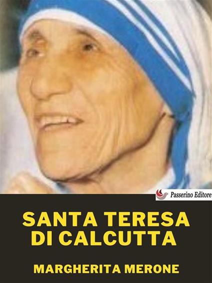 Santa Teresa di Calcutta - Margherita Merone - ebook