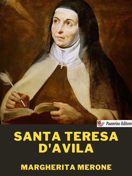 Santa Teresa d'Avila - Margherita Merone - ebook
