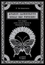 Storia comparata degli usi funebri. Con saggio sulle valli ladine