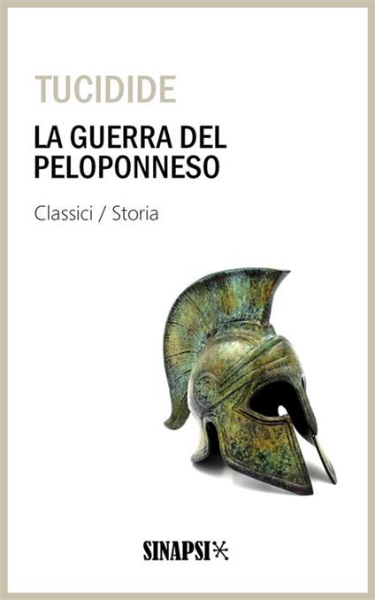 La guerra del Peloponneso - Tucidide,Pietro Manzi - ebook