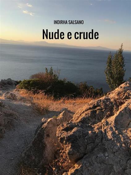 Nude e crude - Indirha Salsano - ebook