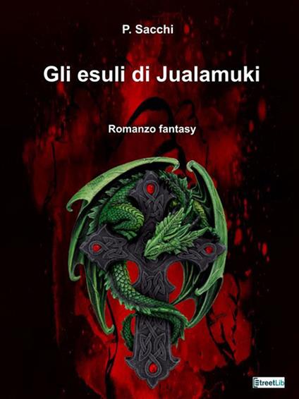 Gli esuli di Jualamuki - P. Sacchi - ebook