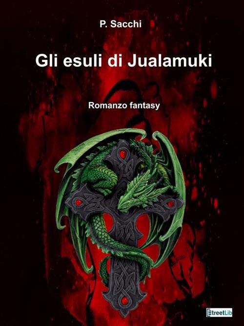 Gli esuli di Jualamuki - P. Sacchi - ebook