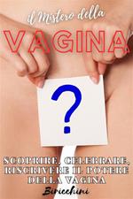 il Mistero della Vagina