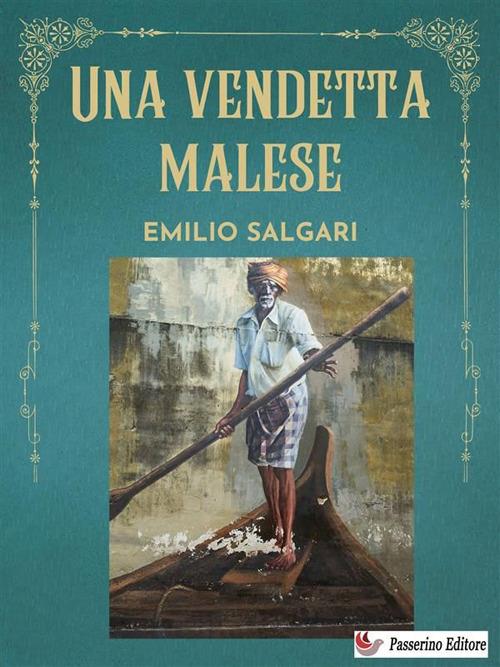 Una vendetta malese - Emilio Salgari - ebook
