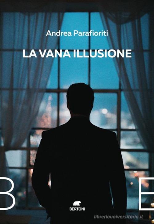 La vana illusione - Andrea Parafioriti - ebook