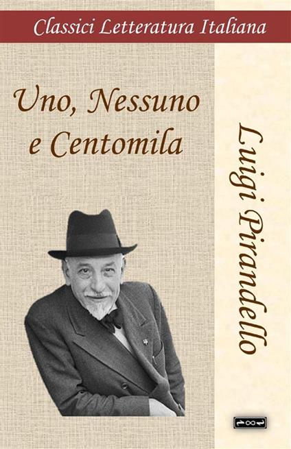 Uno, nessuno e centomila - Luigi Pirandello - copertina