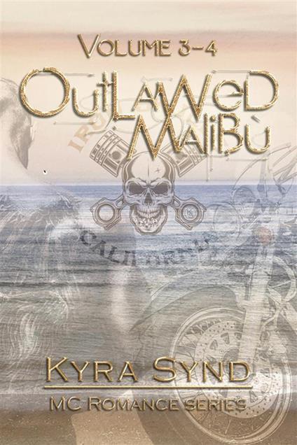 Outlawed Malibù. Vol. 3-4 - Kyra Synd - ebook