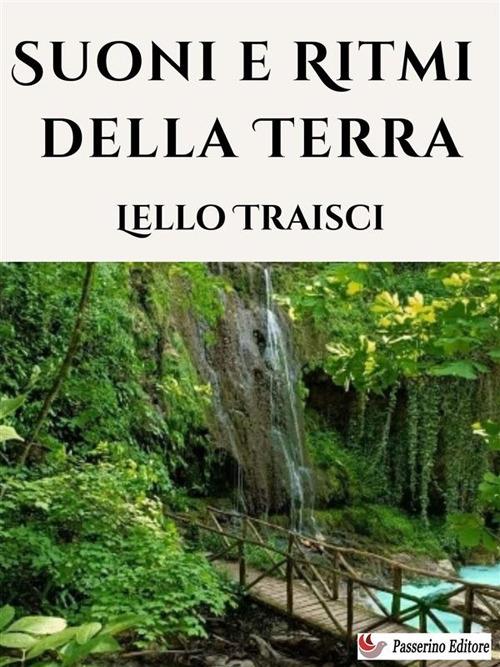 Suoni e ritmi della Terra - Lello Traisci - ebook