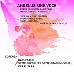 Angelus Sine Voce 7 poesie per sette brani musicali per fujara