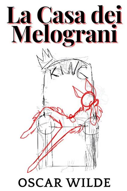 La Casa dei Melograni - Oscar Wilde - ebook