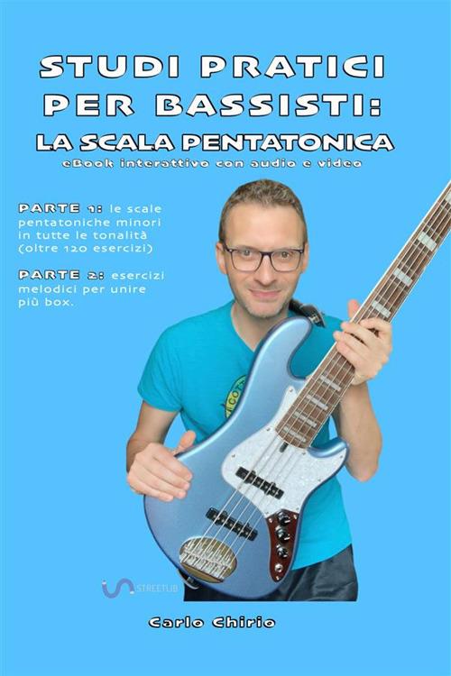 La scala pentatonica: studi pratici per bassisti - Carlo Chirio - ebook
