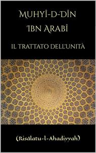 Il trattato dell'unità (Risâlatu-l-Ahadiyyah)