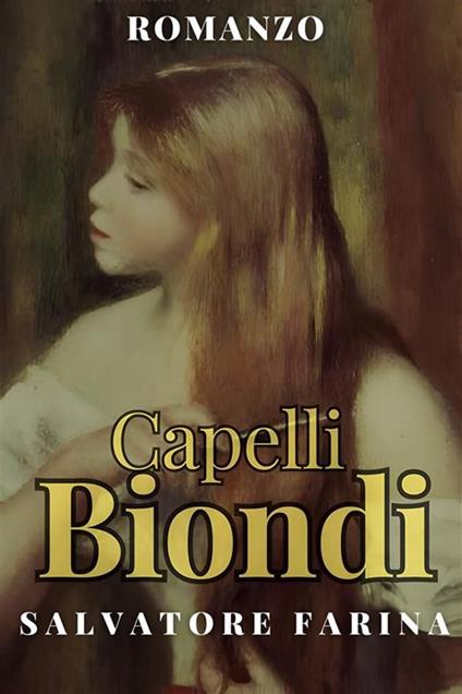 Capelli biondi - Salvatore Farina - ebook