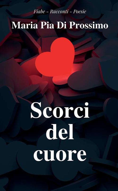 Scorci del cuore - Maria Pia Di Prossimo - copertina