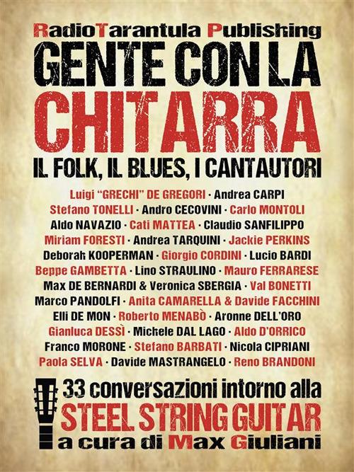Gente con la chitarra. Il folk, il blues, i cantautori - Max Giuliani - ebook