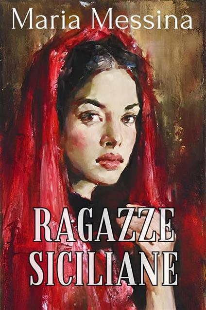 Ragazze siciliane - Maria Messina - ebook