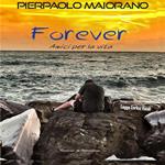 Forever - Amici per la vita!