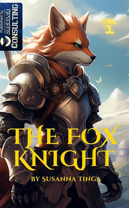 The Fox Knight. Das Abendeuer kann beginnen. Vol. 1 - Susanna Tinga - copertina