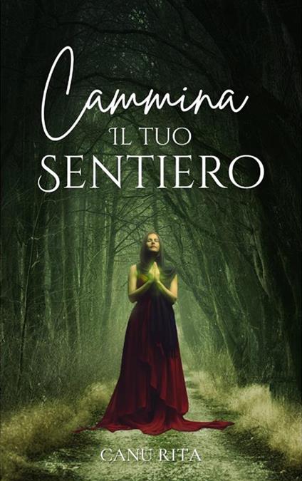 cammina il tuo sentiero. Ediz. a caratteri grandi - Rita Canu - copertina