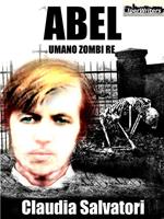 Abel. Umano zombi re