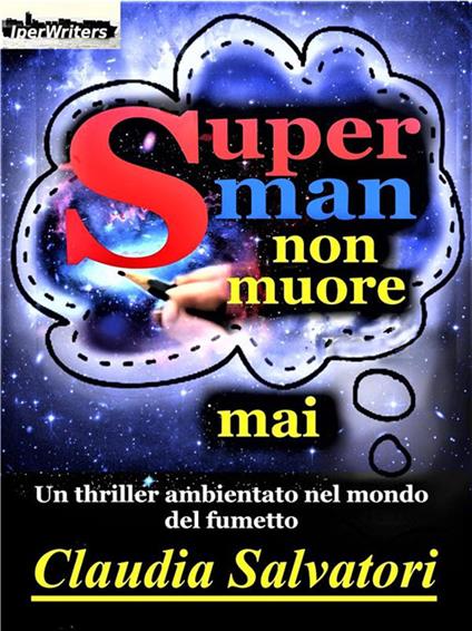 Superman non muore mai - Claudia Salvatori - ebook