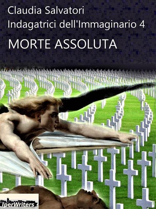 Morte assoluta - Claudia Salvatori - ebook