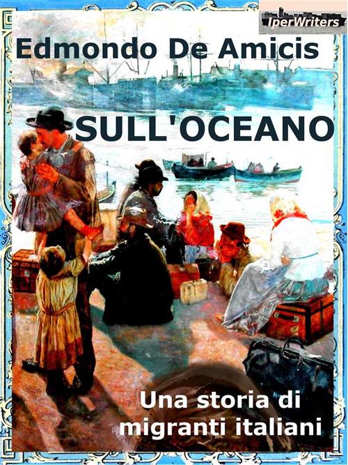 Sull'oceano - Edmondo De Amicis - ebook