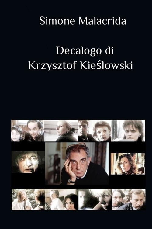Decalogo di Krzysztof Kieślowski - Simone Malacrida - copertina